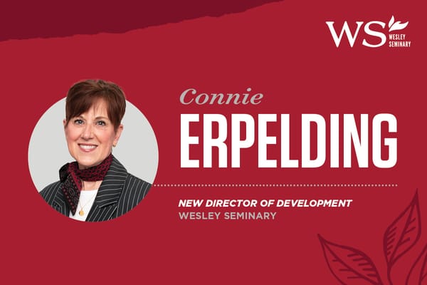 IWU WELCOMES NEW DIRECTOR OF DEVELOPMENT FOR WESLEY SEMINARY