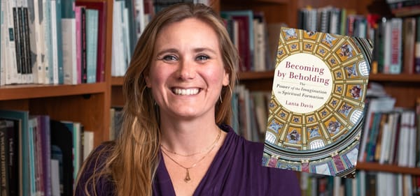 Becoming by Beholding: Dr. Lanta Davis & the Lost Art of the Imagination