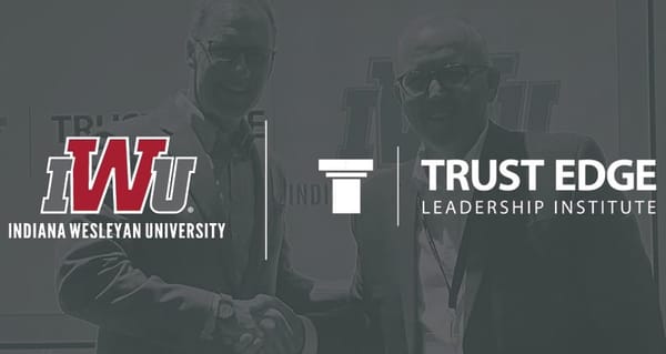 IWU Partners with Nationally Acclaimed Trust Edge Leadership Institute to Equip Business Students with Trustworthy Leadership Certifications