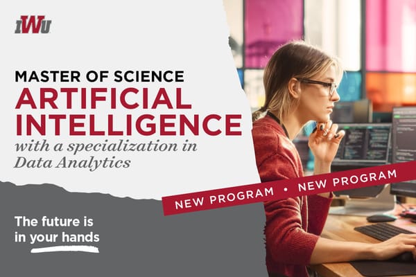 IWU Announces MS AI with a Specialization in Data Analytics