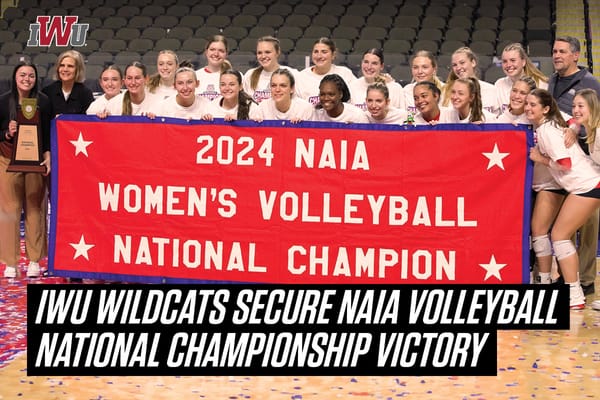 Indiana Wesleyan University Wildcats Claim Second Straight NAIA Volleyball National Championship